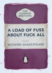 A Load of Fuss About Fuck All (Pink) AP by The Connor Brothers - Hand Coloured Edition